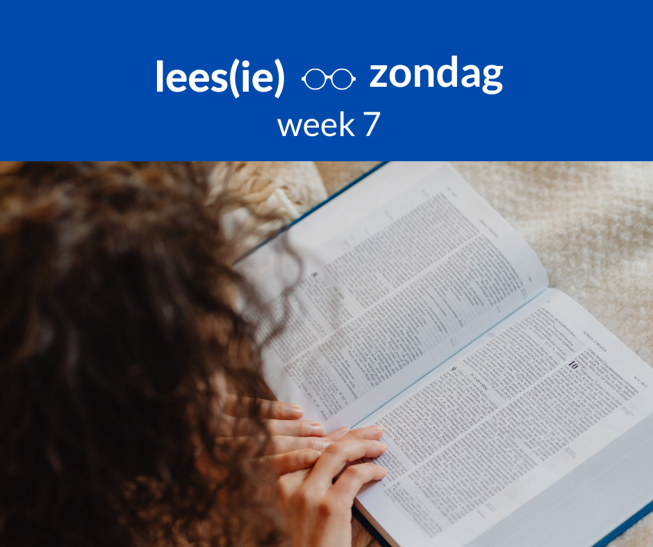 Lees(ie) zondag week 7